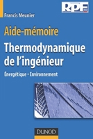 Aide-mémoire de THERMODYNAMIQUE DE L’INGÉNIEUR: Énergétique • Environnement (French Edition) B0892678V5 Book Cover