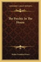 The Psychic In The House 1162920068 Book Cover
