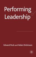 Performing Leadership 0230218113 Book Cover