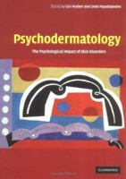 Psychodermatology: The Psychological Impact of Skin Disorders 0521542294 Book Cover