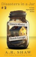 Gwen's Misery Beach Cottage: A Cozy Apocalypse Disaster Fiction Series B0CCCPDMCN Book Cover