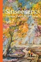 Sinsoekers: Tussen Twyfel en Troos (Afrikaans Edition) 177648276X Book Cover