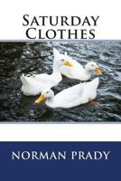 Saturday Clothes 1500686301 Book Cover