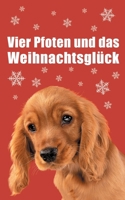 Vier Pfoten und das Weihnachtsglück 3754344803 Book Cover