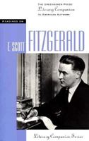 Readings on F. Scott Fitzgerald (Greenhaven Press Literary Companion to American Authors) 1565104609 Book Cover