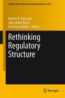 Rethinking Regulatory Structure 1461443725 Book Cover