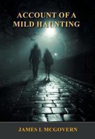 Account of a Mild Haunting 1595945806 Book Cover