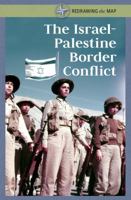 The Israel-Palestine Border Conflict 1502635712 Book Cover