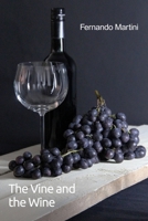 The Vine and the Wine B0FRZK9W41 Book Cover