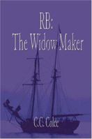 RB: The Widow Maker 1588513785 Book Cover