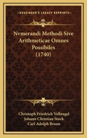 Nvmerandi Methodi Sive Arithmeticae Omnes Possibiles (1740) 1165897253 Book Cover