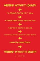 Writing Myself to Death : A Novel 1796042765 Book Cover