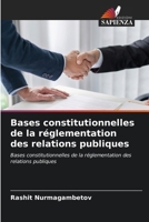Bases constitutionnelles de la réglementation des relations publiques (French Edition) 6209875440 Book Cover