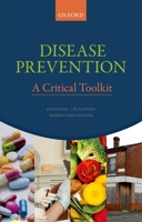 Disease Prevention: A Critical Toolkit 0198725868 Book Cover