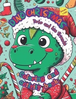 DINO CHRISTMAS. Toto and his friends.: Coloring and activity book B0CMDKDKTS Book Cover