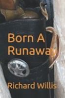 Born A Runaway 098930616X Book Cover