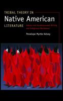 Tribal Theory in Native American Literature: Dakota and Haudenosaunee Writing and Indigenous Worldviews 080323273X Book Cover