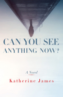 Can You See Anything Now? 1612619312 Book Cover
