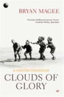 Clouds of Glory: A Hoxton Childhood 0224069799 Book Cover