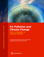 Air Pollution and Climate Change: From Co-Benefits to Coherent Policies 1464818355 Book Cover