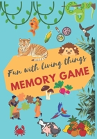 Fun with living things memory game B0F92NC4WR Book Cover