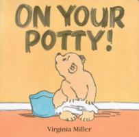 On Your Potty 0763612685 Book Cover