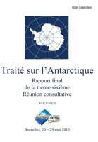 Rapport Final de La Trente-Sixieme Reunion Consultative Du Traite Sur L'Antarctique - Volume II 9871515677 Book Cover