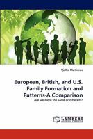 European, British, and U.S. Family Formation and Patterns-A Comparison 3843387060 Book Cover