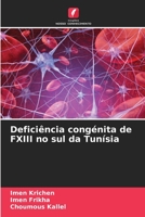 Deficiência congénita de FXIII no sul da Tunísia 6205914646 Book Cover