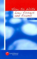 How to Write Law Essays and Exams 0406964025 Book Cover