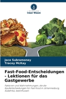 Fast-Food-Entscheidungen - Lektionen für das Gastgewerbe 6205284979 Book Cover