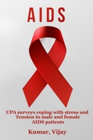 UPA surveys coping with stress and tension in male and female AIDS patients 1805452126 Book Cover