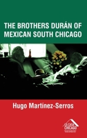 The Brothers Durán of Mexican South Chicago B0DVWFR3NX Book Cover