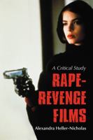 Rape-Revenge Films: A Critical Study 1476686491 Book Cover