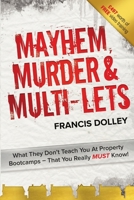 Mayhem, Murder & Multi-Lets 1291924019 Book Cover