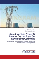 Gen-4 Nuclear Power & Reactor Technology for Developing Countries 3659201049 Book Cover