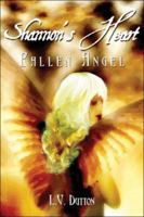 Shannon's Heart: Fallen Angel 1424102774 Book Cover