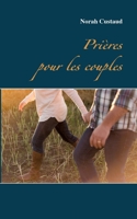 Prières pour les couples 2322198986 Book Cover