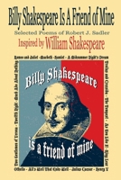 Billy Shakespeare Is A Friend of Mine 1535358009 Book Cover