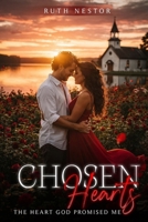 Chosen Hearts: The Heart God Promised Me B0H6R37MXN Book Cover