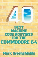 Best Machine Code Routines for the Commodore 64 (Duckworth home computing) 1789825997 Book Cover