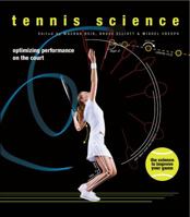 Tennis Science : Optimizing Performance on the Court 1782402489 Book Cover