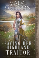 Saving Her Highland Traitor 1958098973 Book Cover