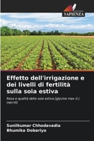 Effetto dell'irrigazione e dei livelli di fertilità sulla soia estiva (Italian Edition) 6208082021 Book Cover