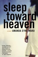 Sleep Toward Heaven 0060582294 Book Cover