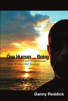 One Human...Being: Observations and Inspirations from Within the Journey 0578211548 Book Cover