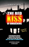 The Red Kiss of Awakening: A Conspirative Séance Against Mass Hypnosis set in the Jazz Age and Today with the Heirs of Sigmund Freud (The Books of Life) B0CVVXSK2T Book Cover