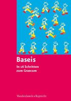 Baseis: In 16 Schritten Zum Graecum 3525265417 Book Cover