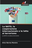 La NATO, la cooperazione internazionale e la lotta al terrorismo (Italian Edition) 6207193245 Book Cover
