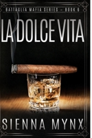 La Dolce Vita: Battaglia Mafia Series 1539063860 Book Cover